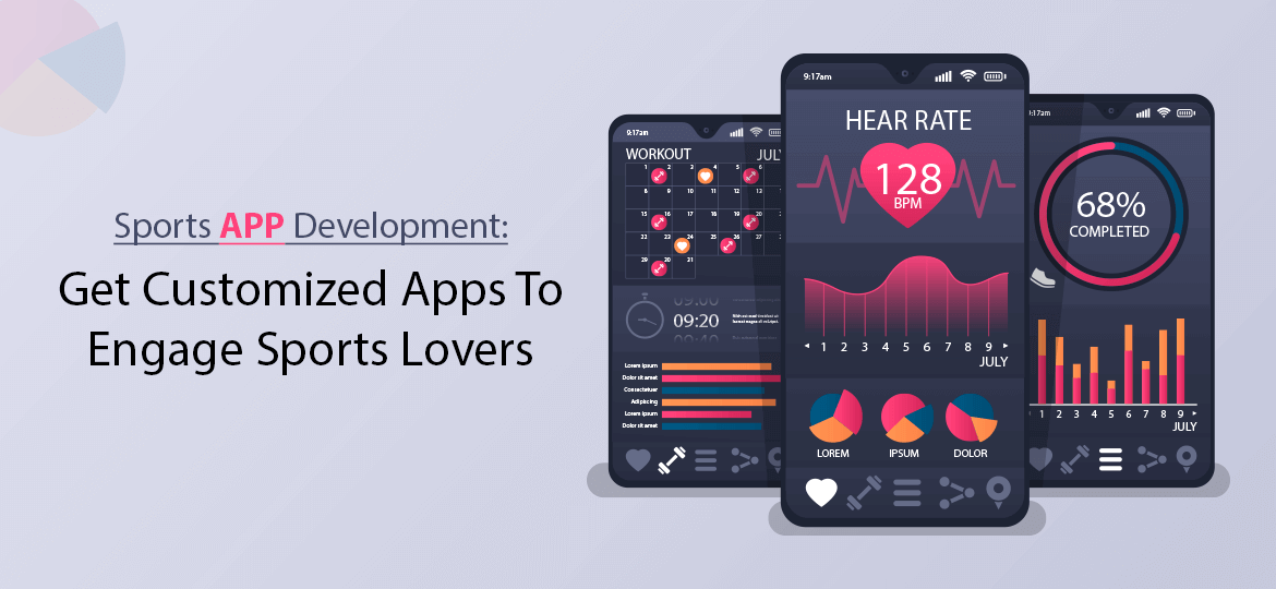 Sports App Development: Get Customized Apps To Engage Sports Lovers