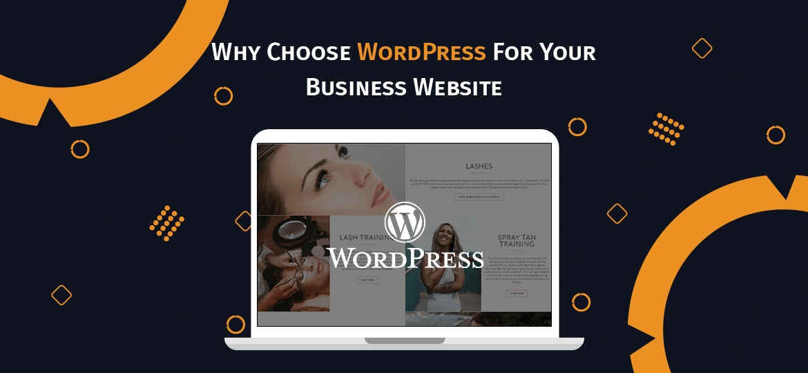 Why Choose WordPress For Your Business Website