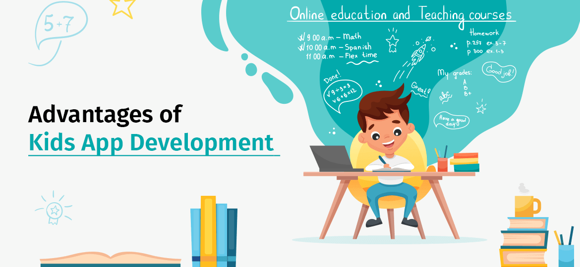 Top Eight Benefits of Kids App Development