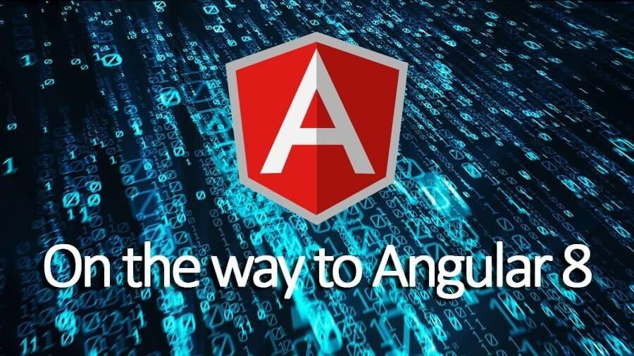 Angular 8.0 development