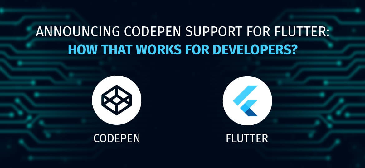 codepen vs flutter