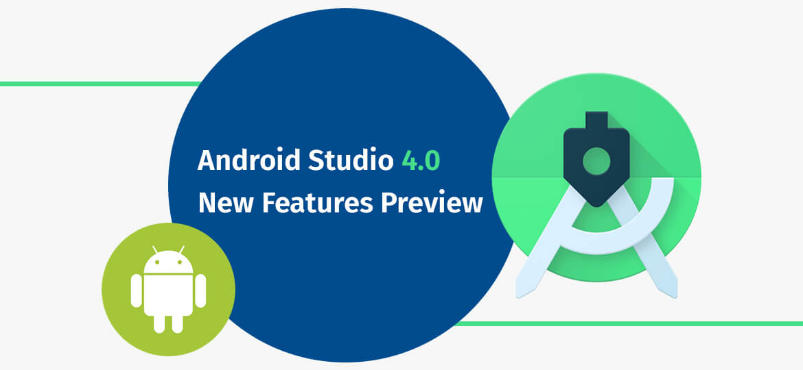 Android Studio 4.0 New Features Preview