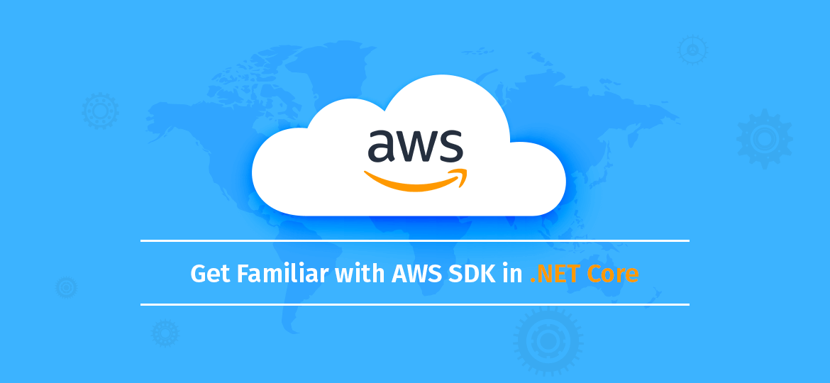 Get Familiar With AWS SDK In .NET Core