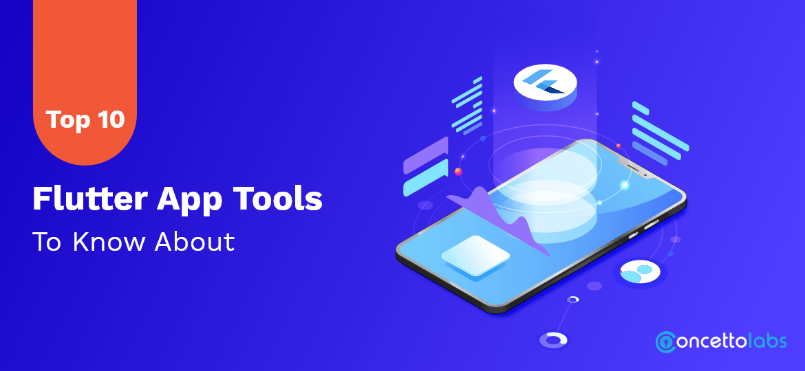 Top 10 Flutter App Tools