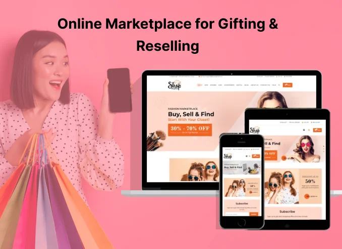 Online Marketplace for Gifting & Reselling